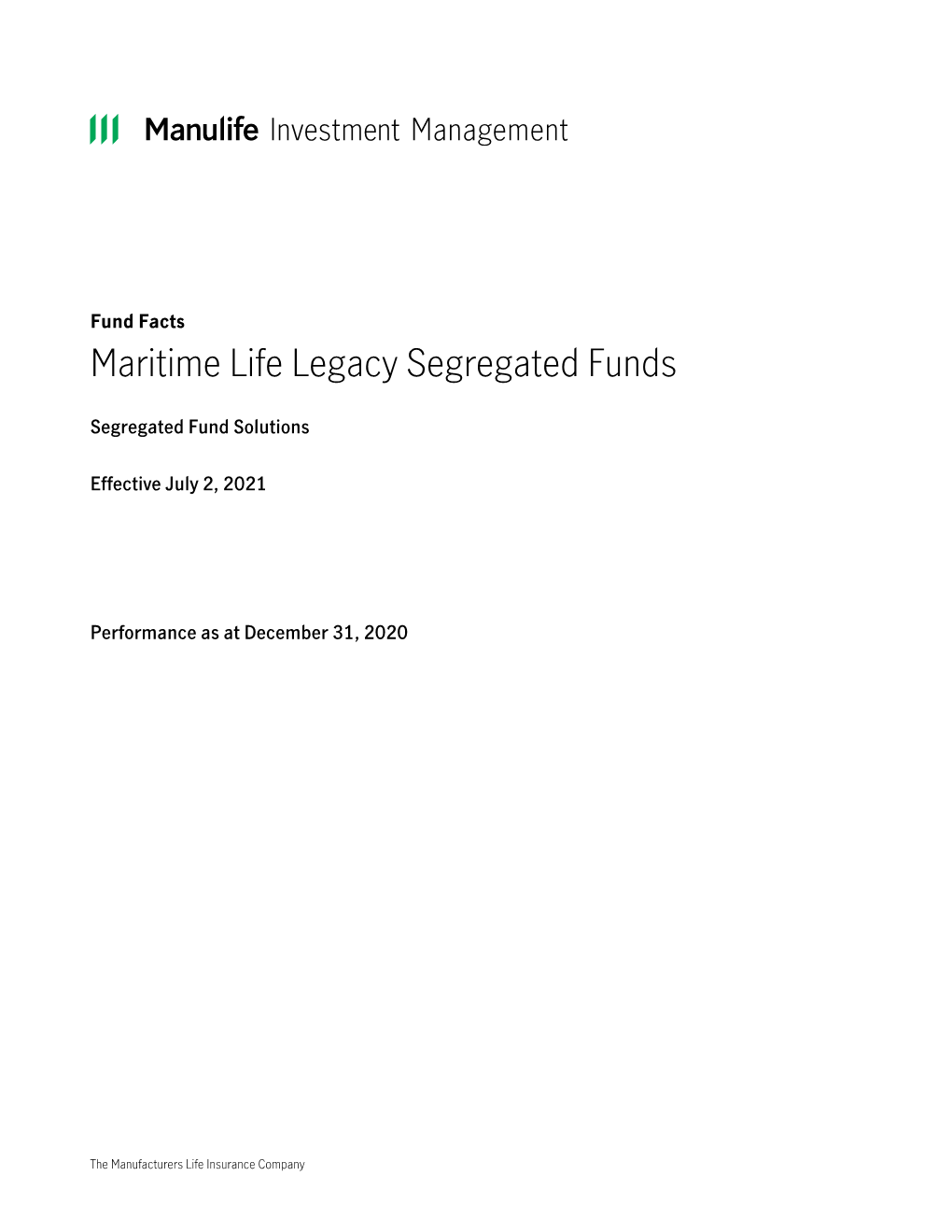 Fund Facts Maritime Life Legacy Segregated Funds