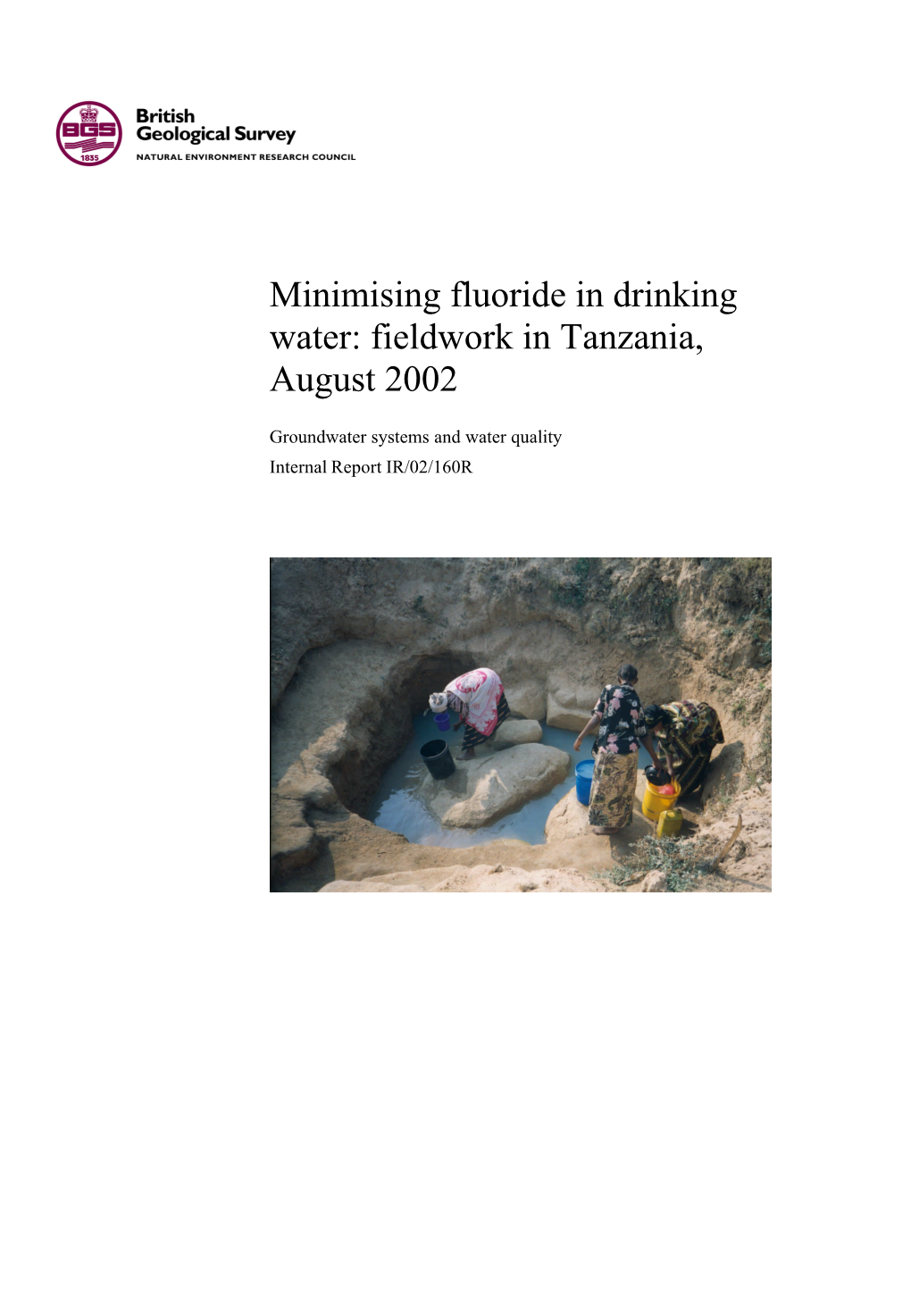 Minimising Fluoride in Drinking Water: Fieldwork in Tanzania, August 2002