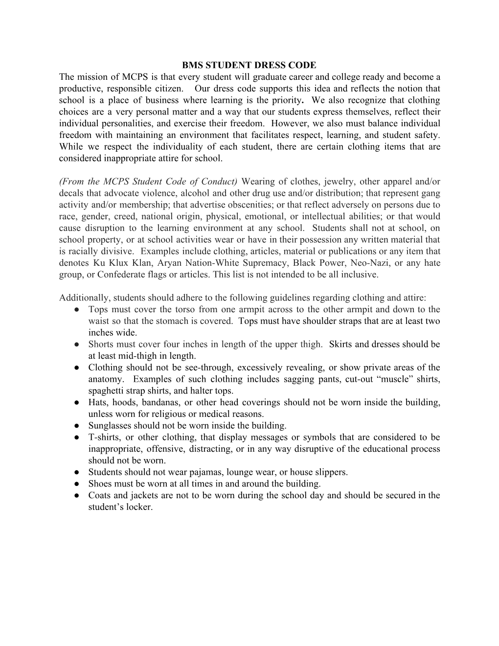 BMS STUDENT DRESS CODE the Mission of MCPS Is That Every Student Will Graduate Career and College Ready and Become a Productive, Responsible Citizen