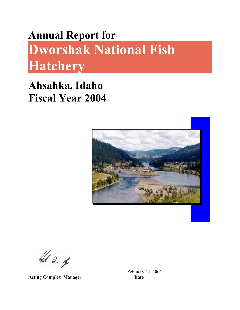 2004 Dworshak National Fish Hatchery Annual Report