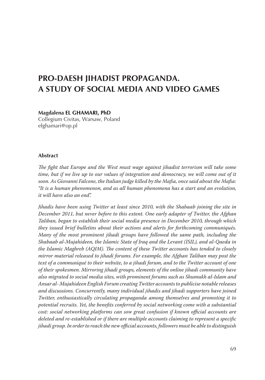 Pro-Daesh Jihadist Propaganda. a Study of Social Media and Video Games
