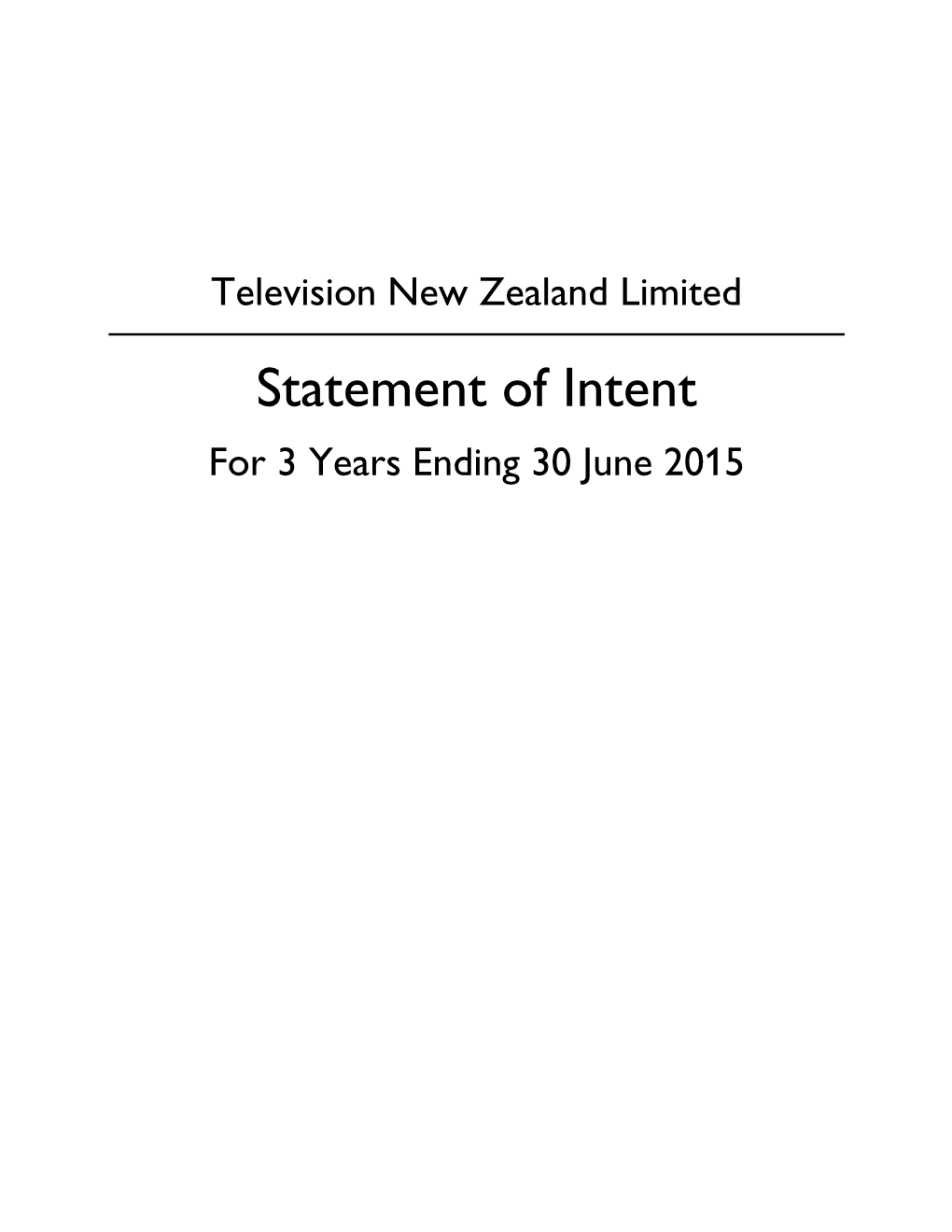 Statement of Intent for 3 Years Ending 30 June 2015