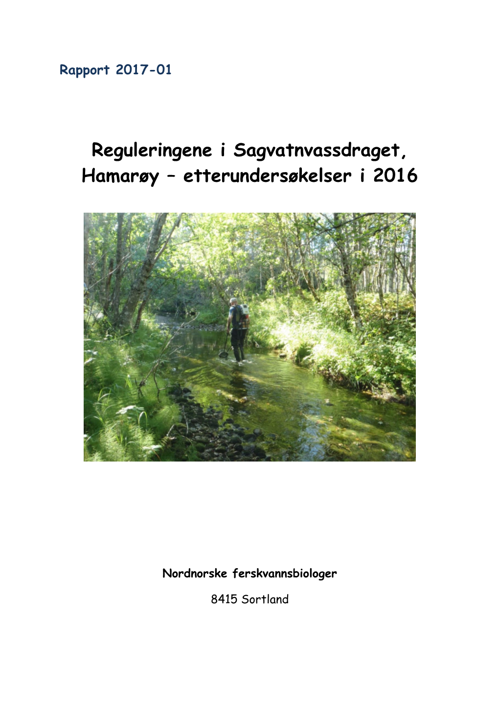 Hamarøy – Etterundersøkelser I 2016