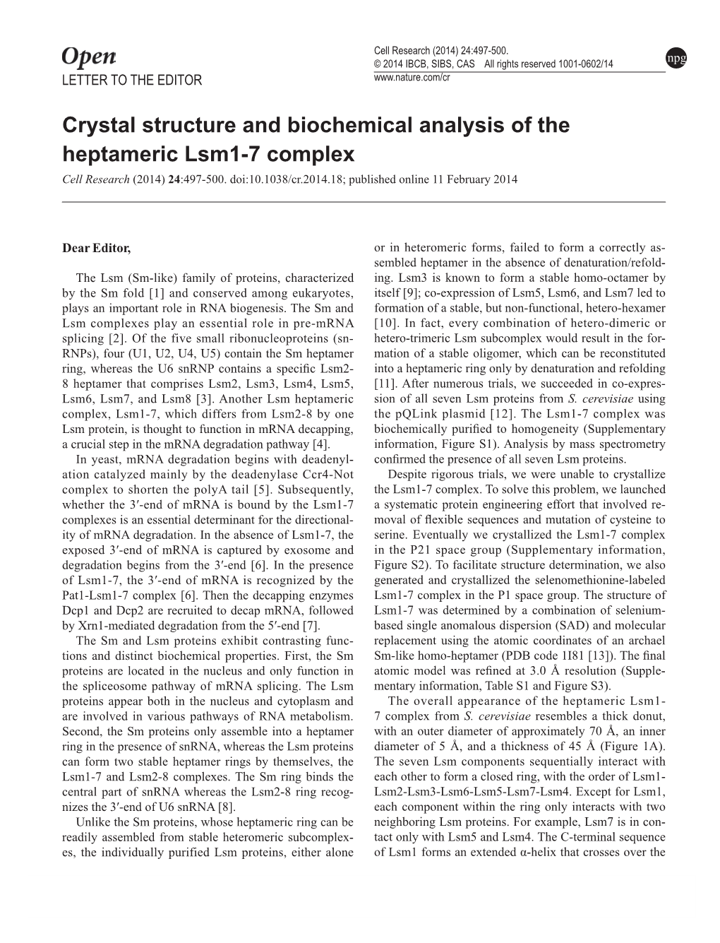 Crystal Structure and Biochemical Analysis of the Heptameric Lsm1-7 Complex Cell Research (2014) 24:497-500