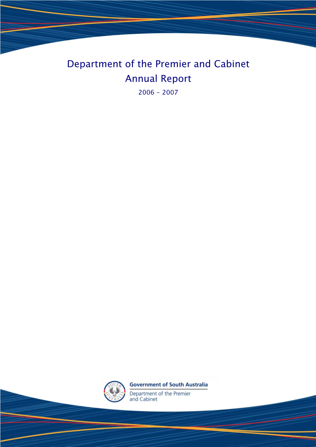 Department of the Premier and Cabinet Annual Report 2006 - 2007