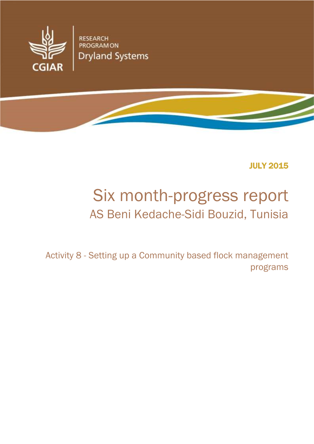 Six Month-Progress Report AS Beni Kedache-Sidi Bouzid, Tunisia