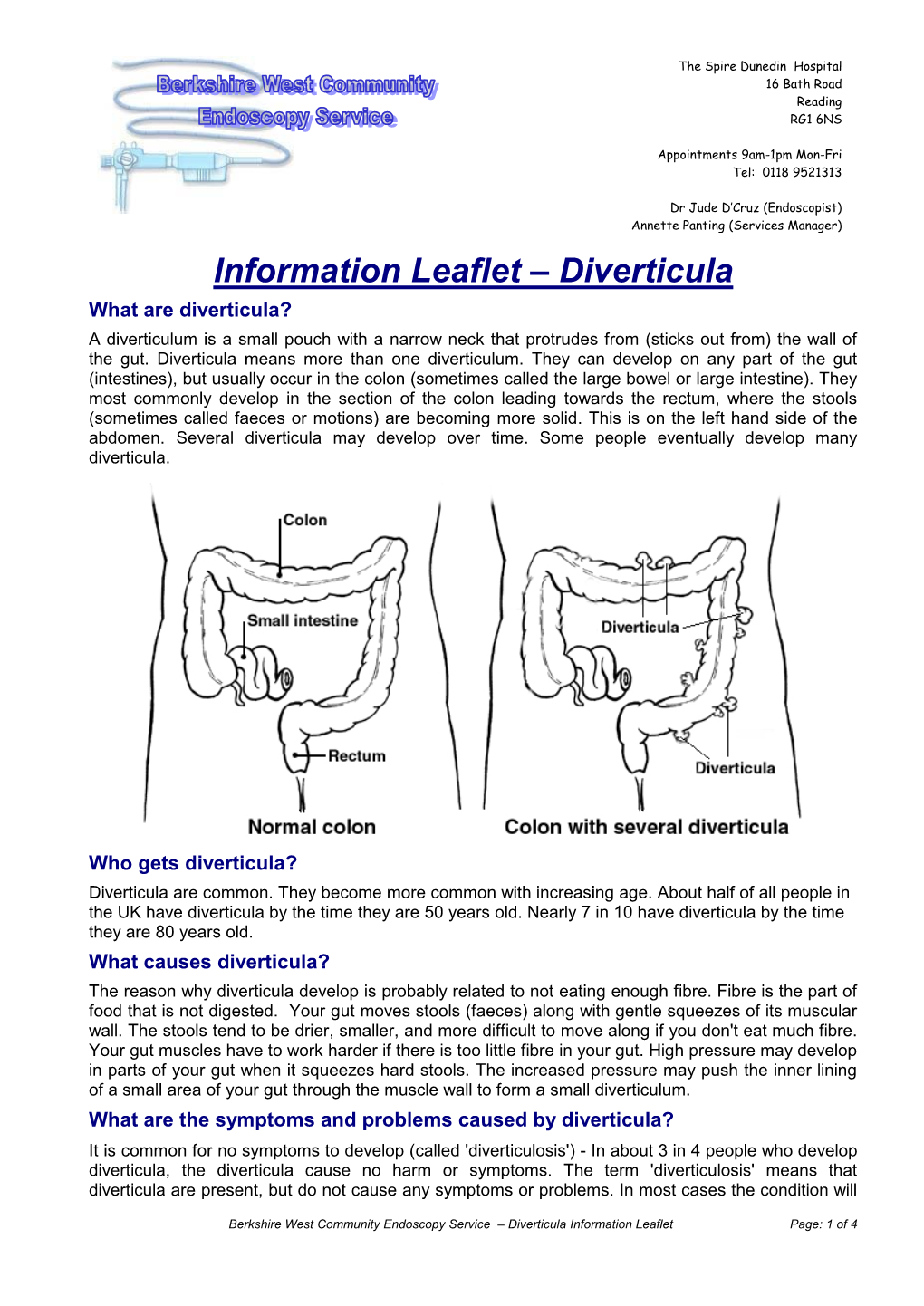 Information Leaflet – Diverticula What Are Diverticula? a Diverticulum Is a Small Pouch with a Narrow Neck That Protrudes from (Sticks out From) the Wall of the Gut