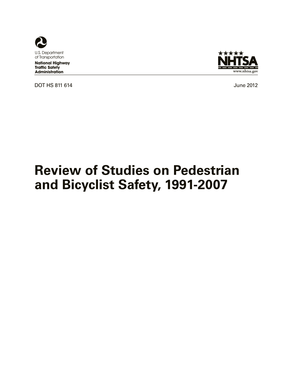 Review of Studies on Pedestrian and Bicyclist Safety, 1991-2007 DISCLAIMER