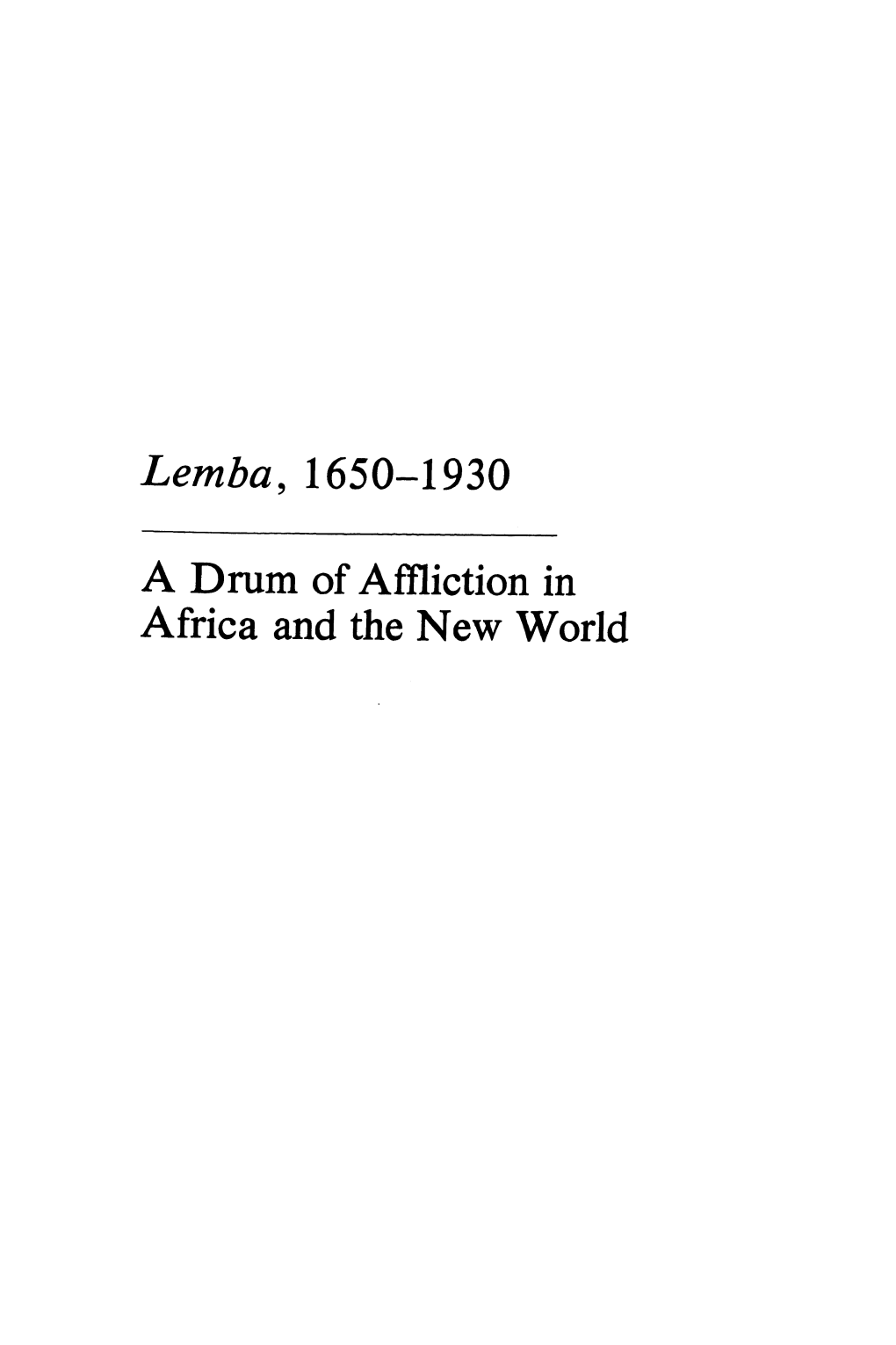 Lemba, 1650-1930 a Drum of Affliction in Africa and the New World
