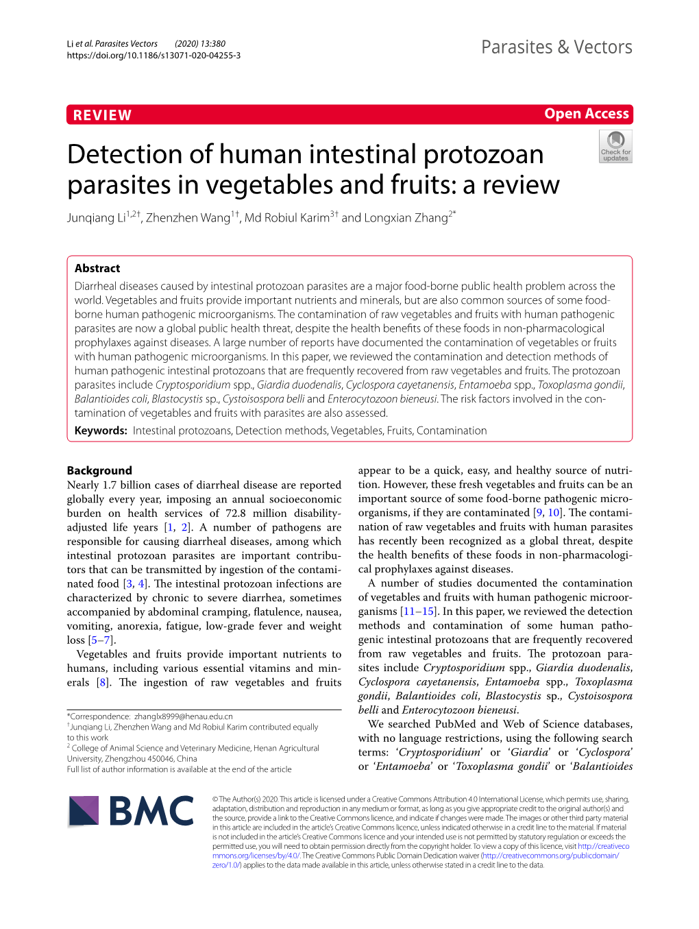 Detection of Human Intestinal Protozoan Parasites in Vegetables and Fruits: a Review Junqiang Li1,2†, Zhenzhen Wang1†, Md Robiul Karim3† and Longxian Zhang2*