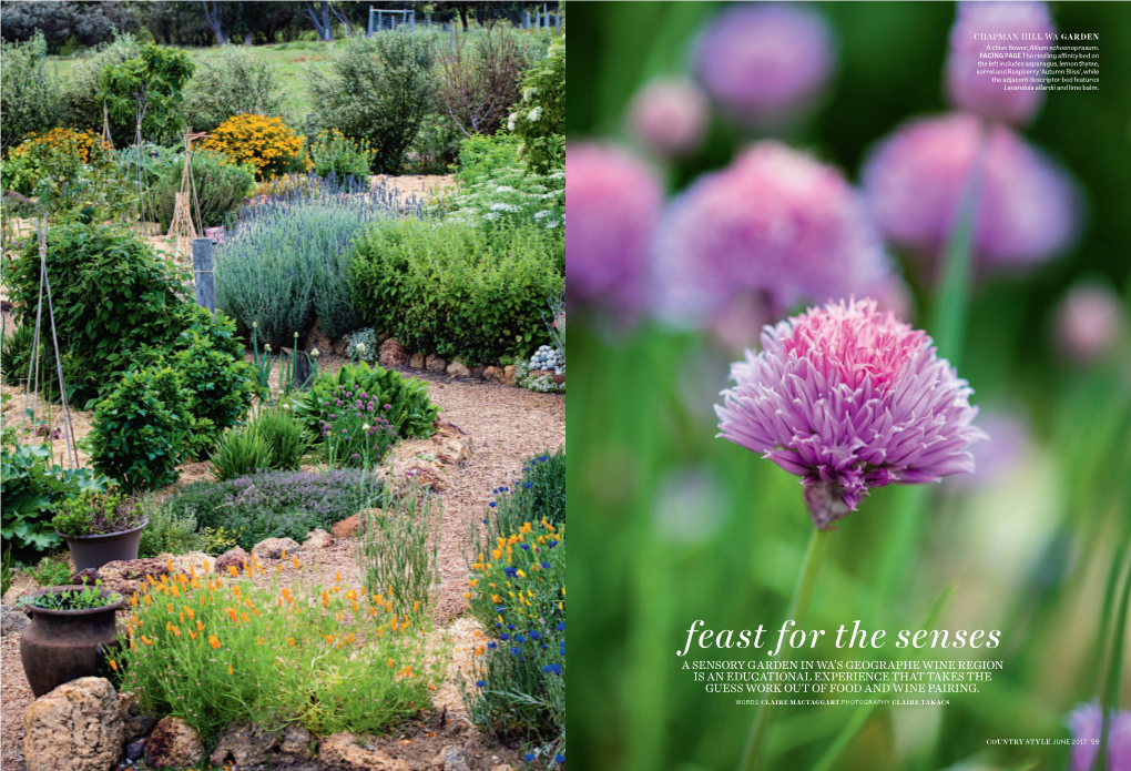 Feast for the Senses a SENSORY GARDEN in WA’S GEOGRAPHE WINE REGION IS an EDUCATIONAL EXPERIENCE THAT TAKES the GUESS WORK out of FOOD and WINE PAIRING