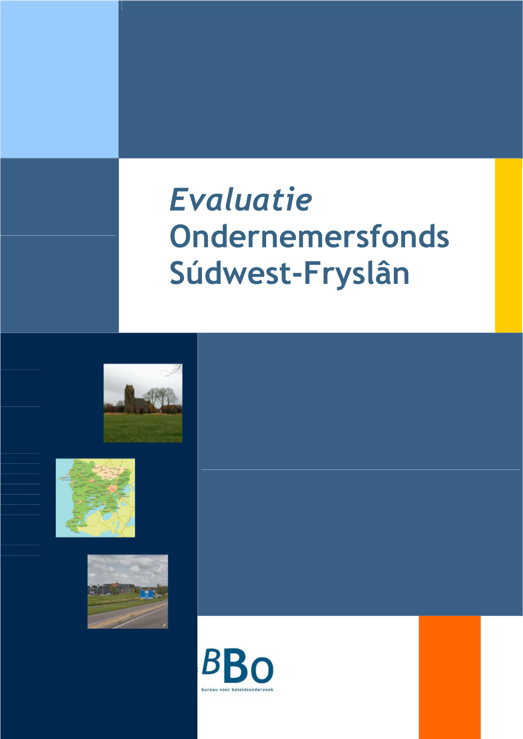 Evaluatie Ondernemersfonds Súdwest-Fryslân