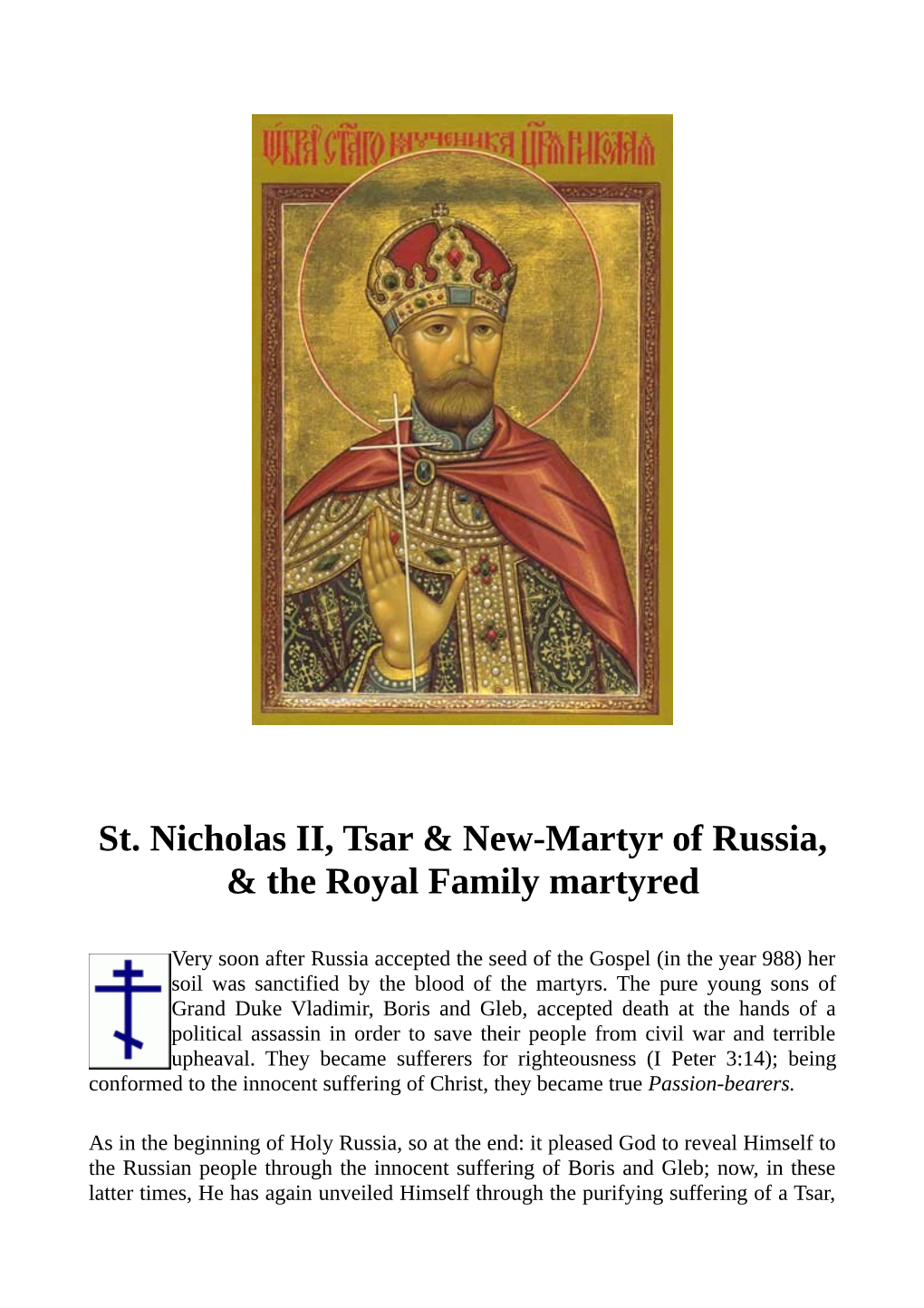 St. Nicholas II, Tsar & New-Martyr of Russia, & the Royal Family Martyred