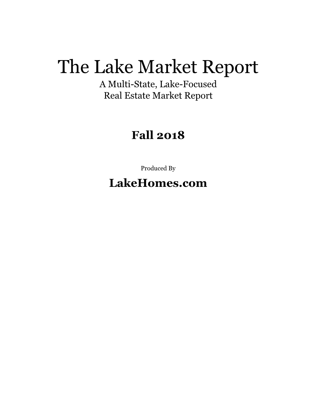 The Lake Market Report a Multi-State, Lake-Focused Real Estate Market Report