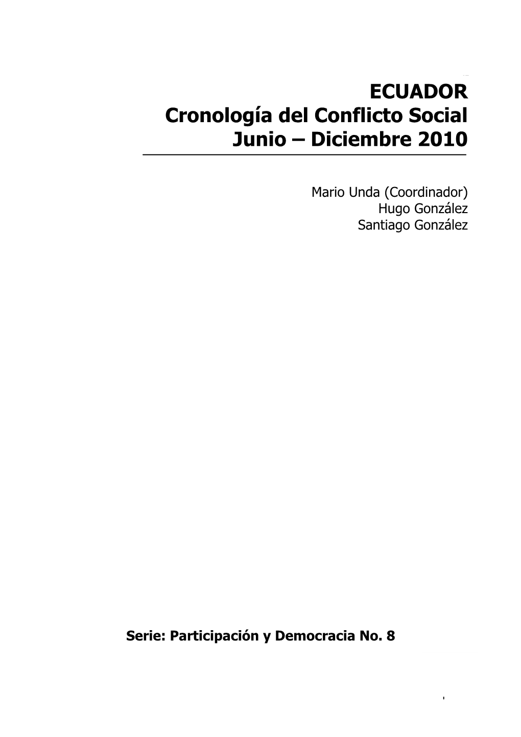 ECUADOR Cronología Del Conflicto Social Junio – Diciembre 2010