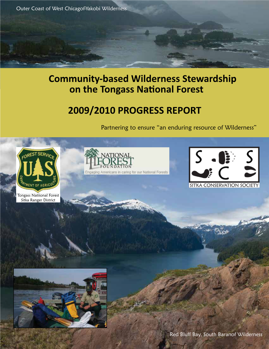 Community-Based Wilderness Stewardship on the Tongass National Forest 2009/2010 PROGRESS REPORT