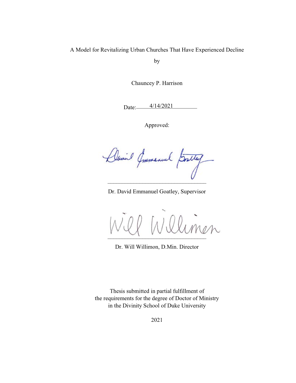 A Model for Revitalizing Urban Churches That Have Experienced Decline by Chauncey P. Harrison Date: 4/14/2021 Approved: ___