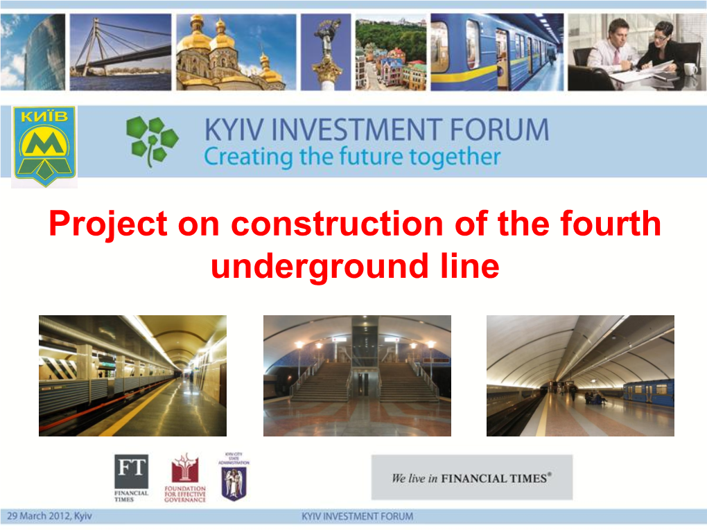 Project on Construction of the Fourth Underground Line