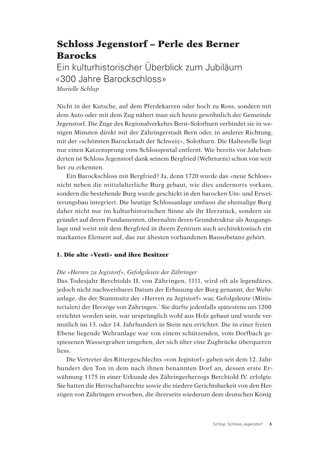 Schloss Jegenstorf – Perle Des Berner Barocks Ein Kulturhistorischer Überblick Zum Jubiläum «300 Jahre Barockschloss» Murielle Schlup