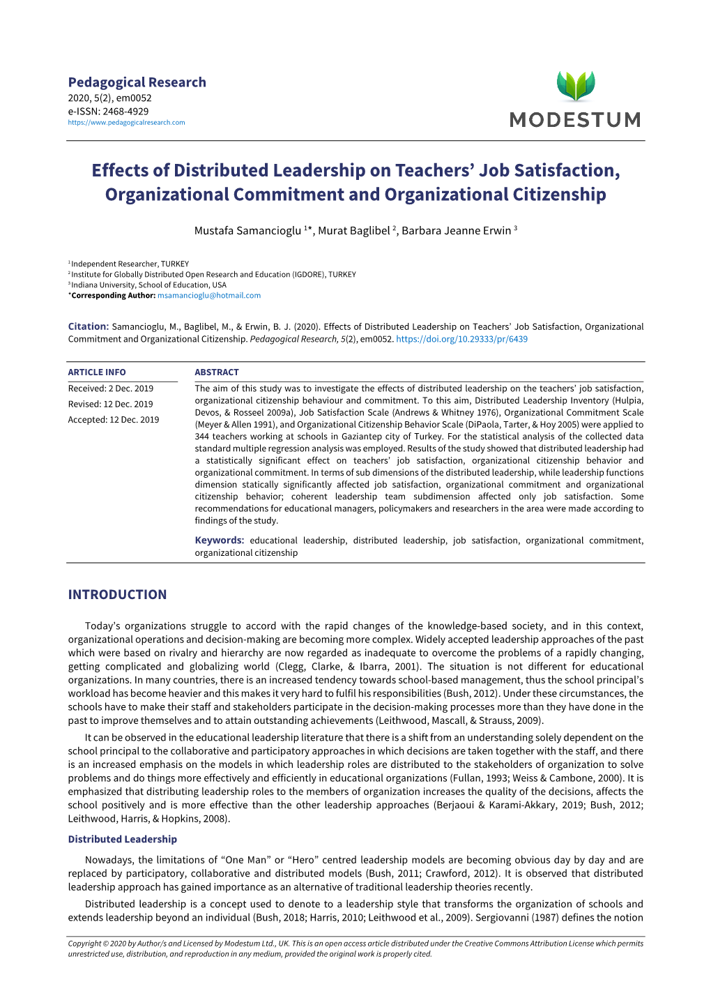Effects of Distributed Leadership on Teachers' Job Satisfaction, Organizational Commitment and Organizational Citizenship