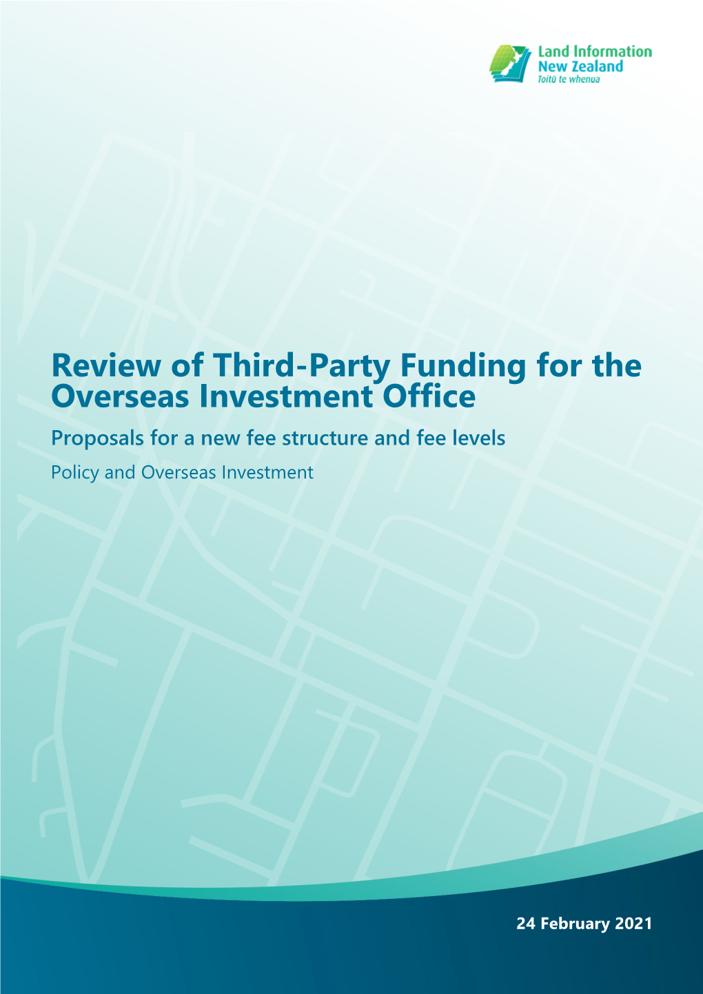 Review of Third-Party Funding for the Overseas Investment Office Proposals for a New Fee Structure and Fee Levels Policy and Overseas Investment