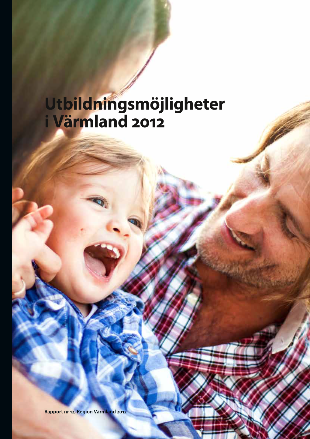 Utbildningsmöjligheter I Värmland 2012
