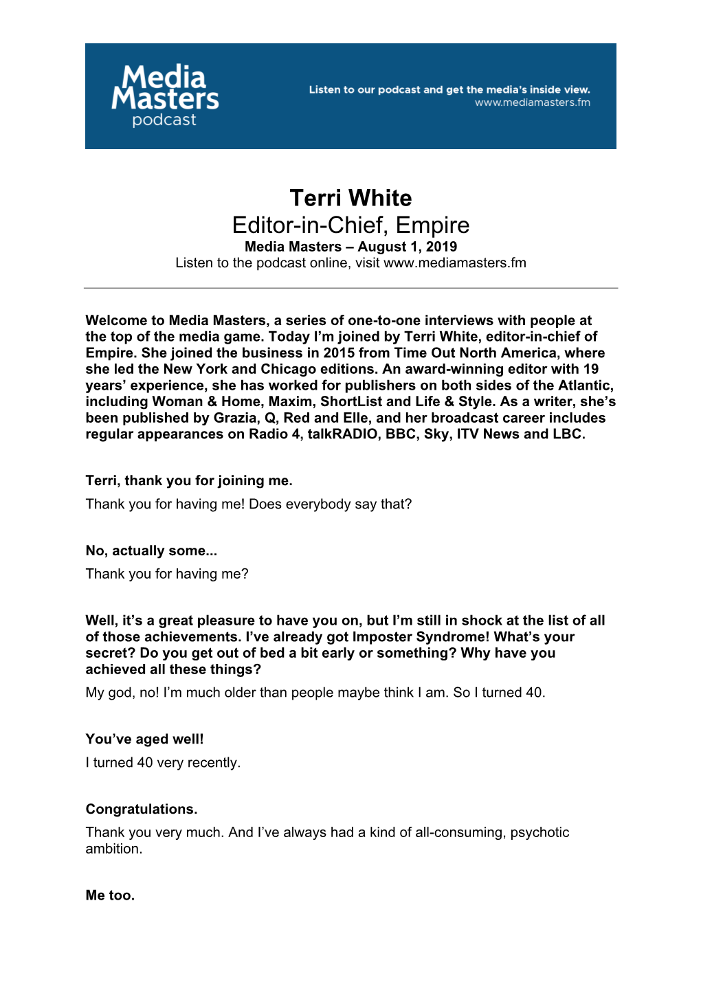 Terri White Editor-In-Chief, Empire Media Masters – August 1, 2019 Listen to the Podcast Online, Visit