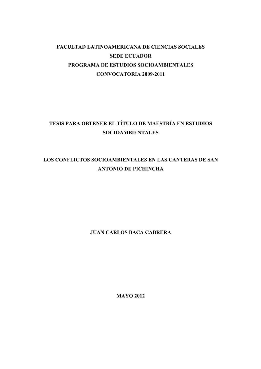 Facultad Latinoamericana De Ciencias Sociales Sede Ecuador Programa De Estudios Socioambientales Convocatoria 2009-2011