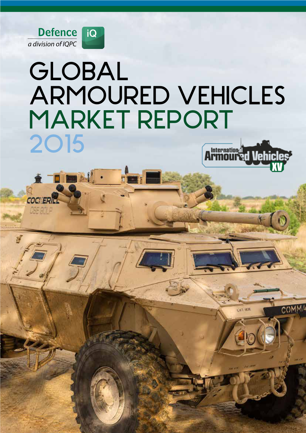 GLOBAL Armoured Vehicles Market Report 2015