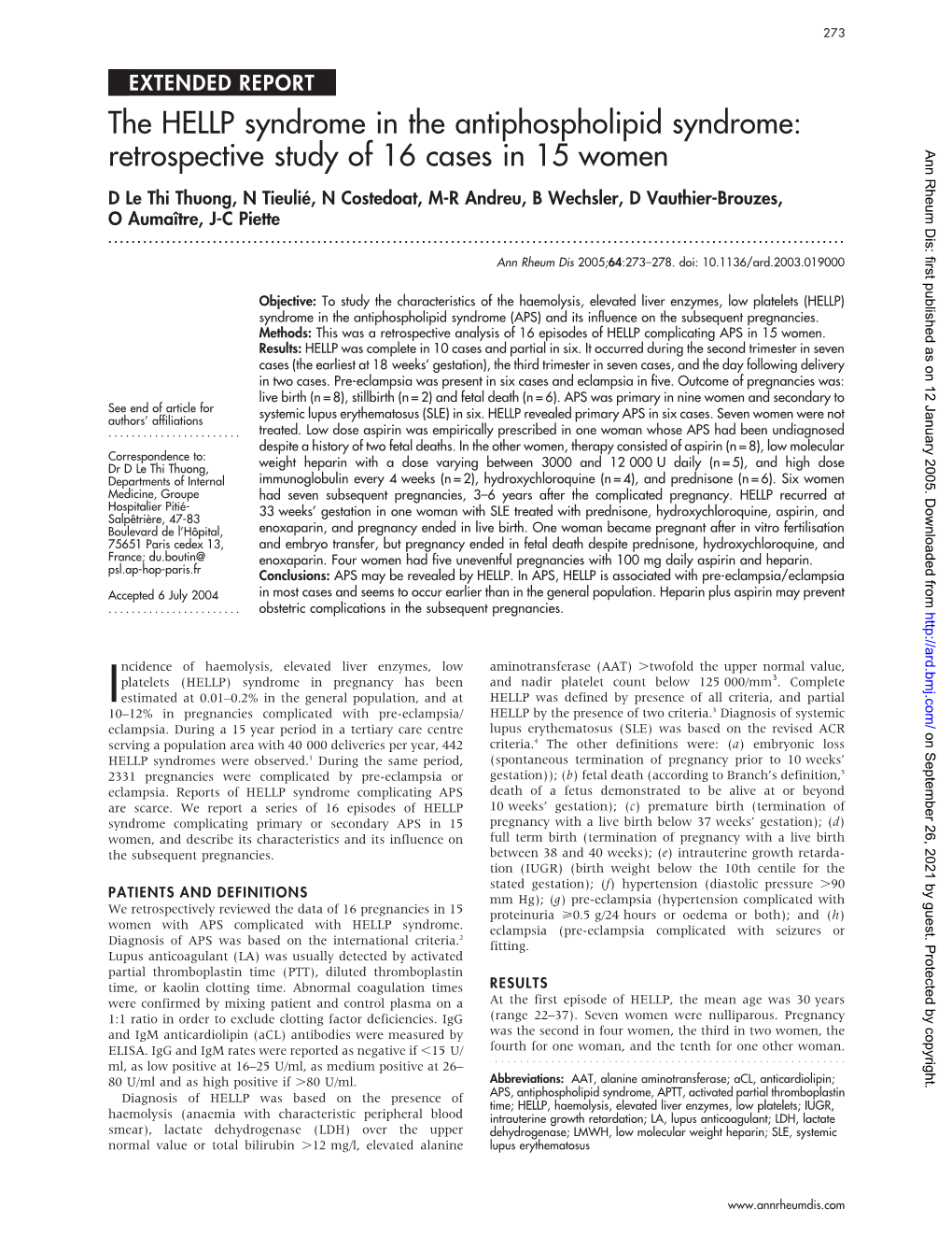 The HELLP Syndrome in the Antiphospholipid Syndrome: Retrospective Study of 16 Cases in 15 Women Ann Rheum Dis: First Published As on 12 January 2005