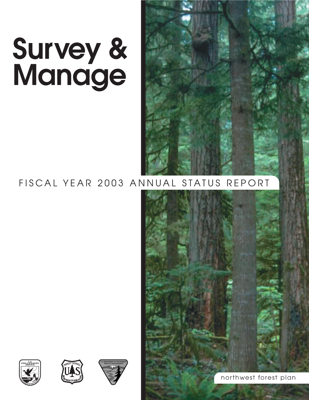 Survey and Manage Fiscal Year 2003 Annual Status Report