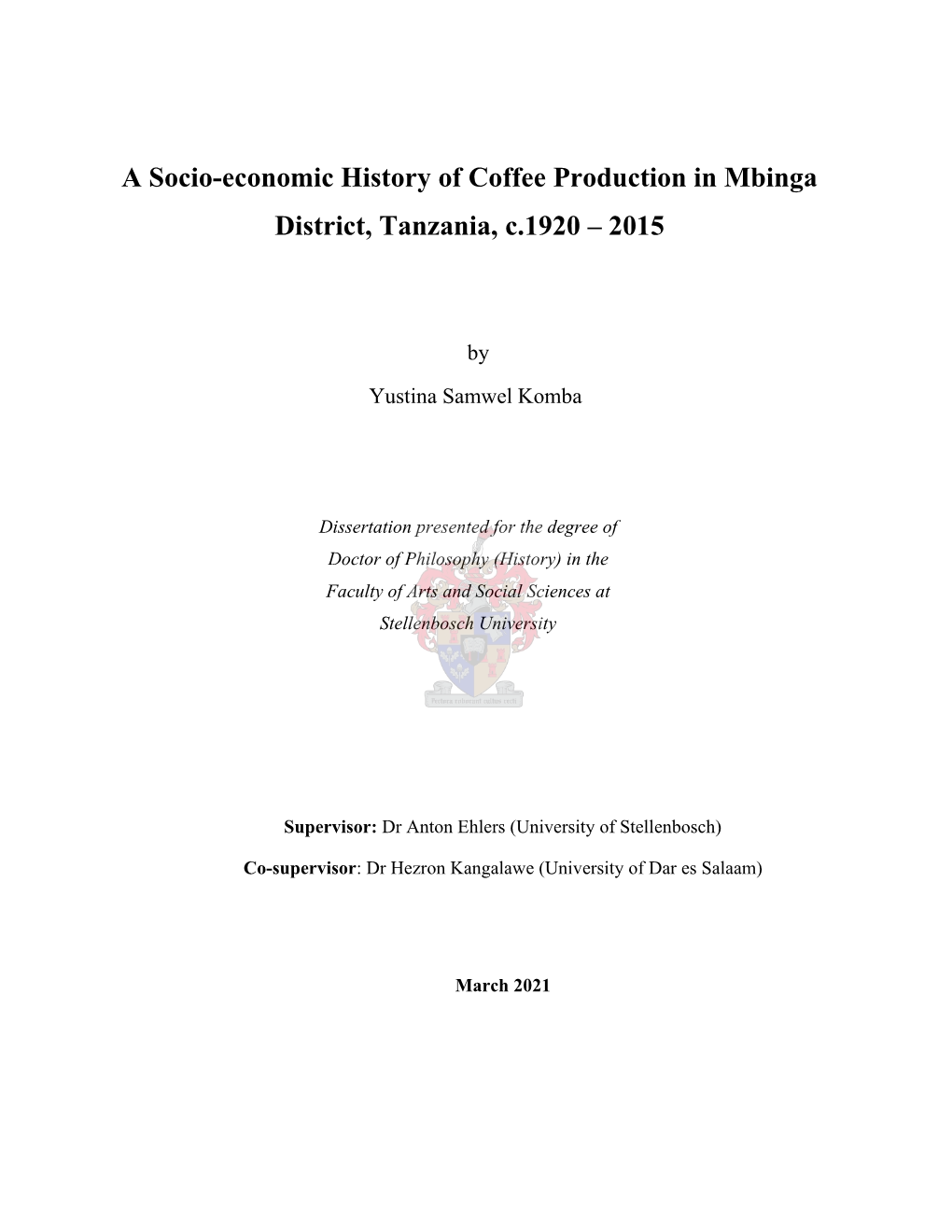 A Socio-Economic History of Coffee Production in Mbinga District, Tanzania, C.1920 – 2015