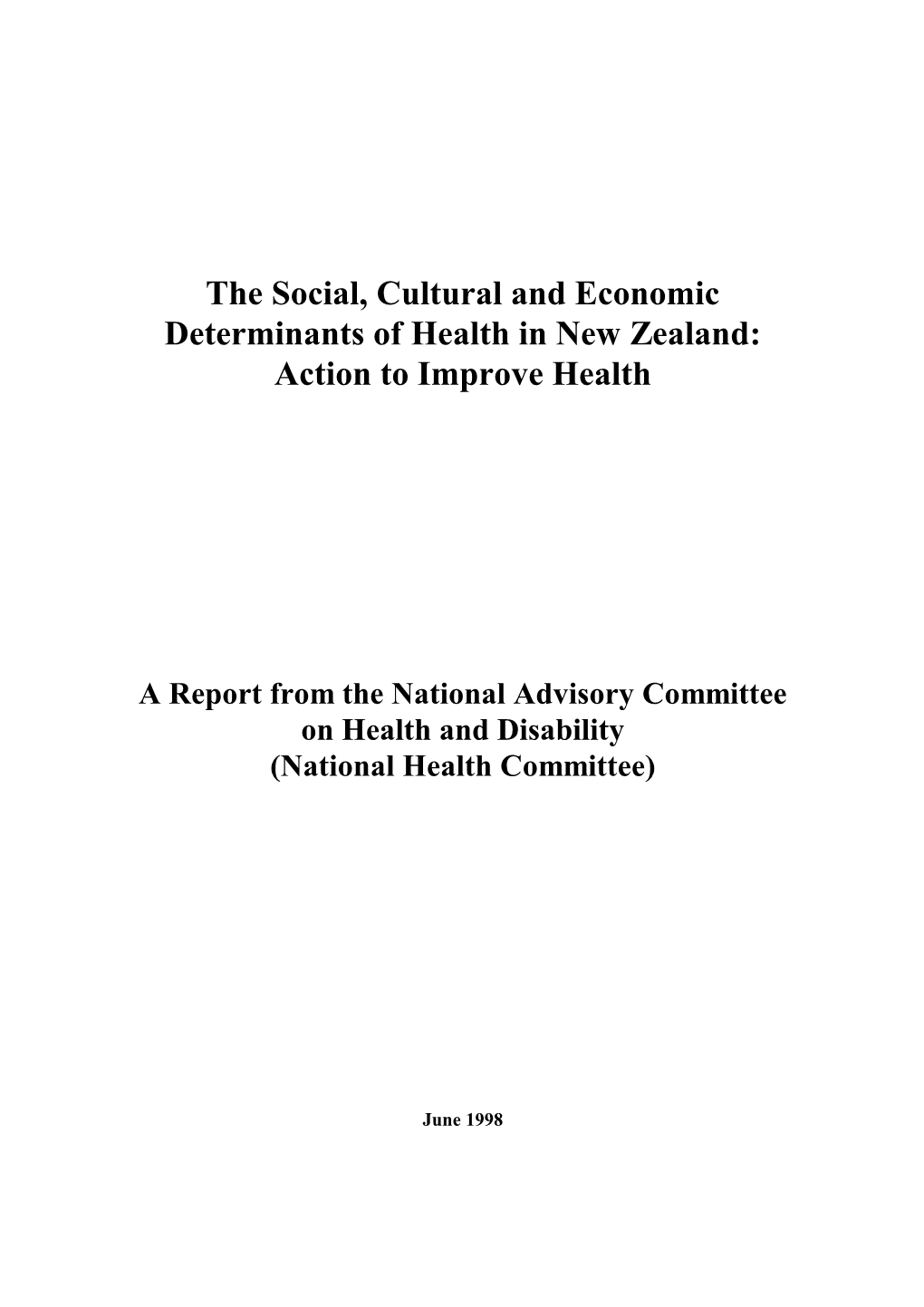 The Social, Cultural and Economic Determinants of Health in New Zealand: Action to Improve Health