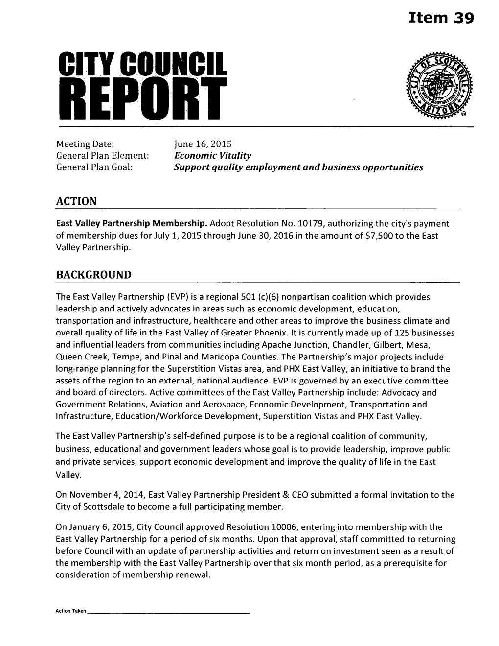 CITY COUNCIL REPORT Meeting Date: June 16, 2015 General Plan Element: Economic Vitality General Plan Goal: Support Quality Employment and Business Opportunities