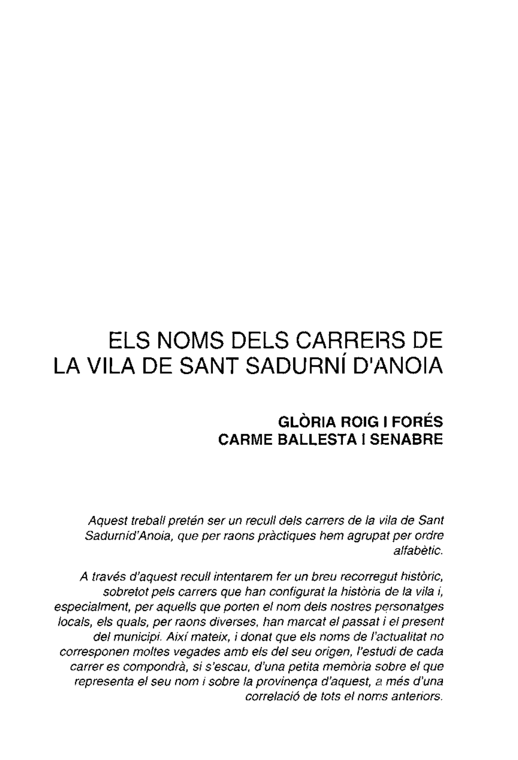 ELS NOMS DELS CARRERS DE LA Vlla DE SANT Sadurni D1/ZNOIA