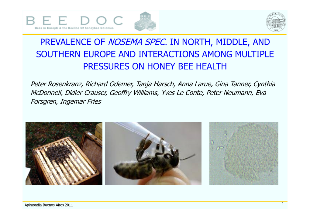 Prevalence of Nosema Spec. in North, Middle, and Southern Europe and Interactions Among Multiple Pressures on Honey Bee Health