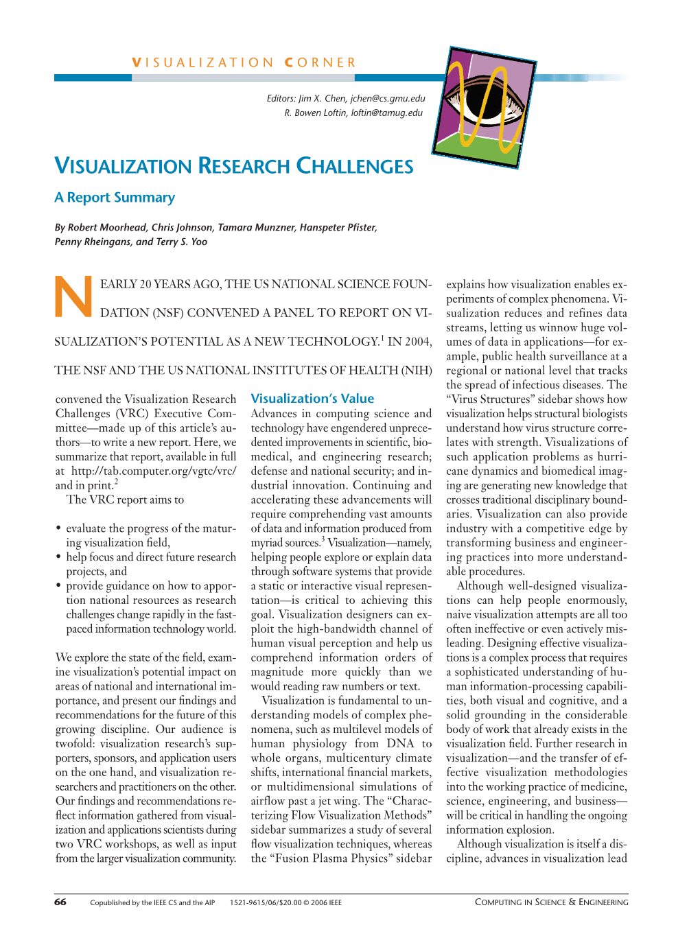 VISUALIZATION RESEARCH CHALLENGES a Report Summary