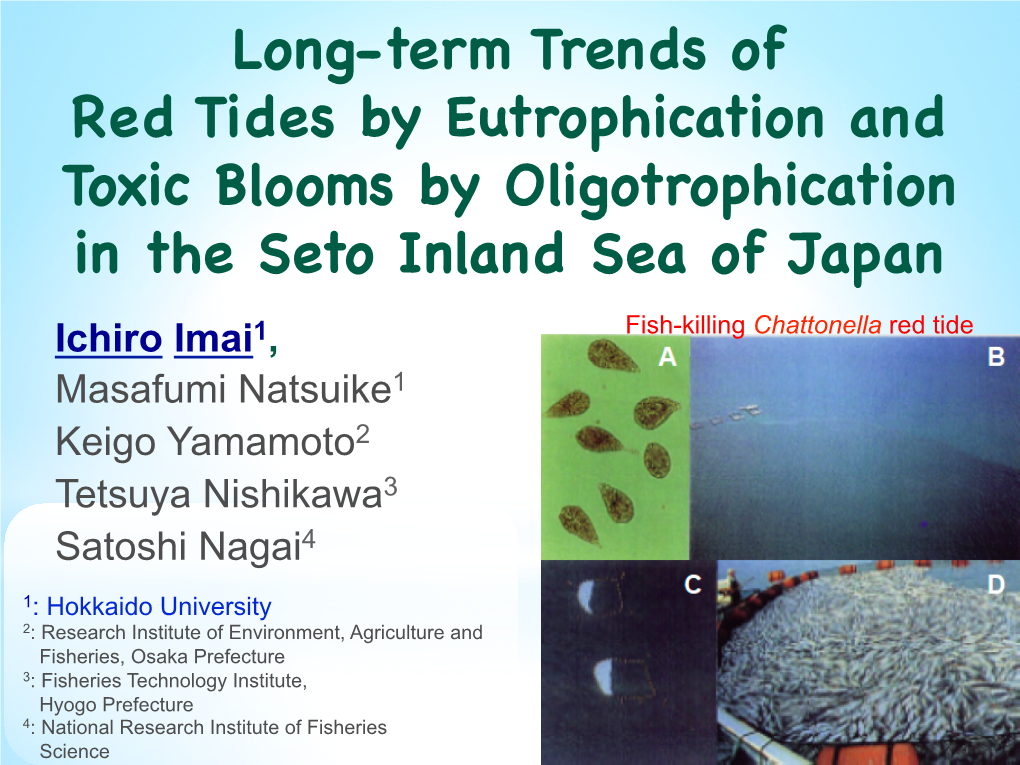 Long-Term Trends of Red Tides by Eutrophication and Toxic Blooms By
