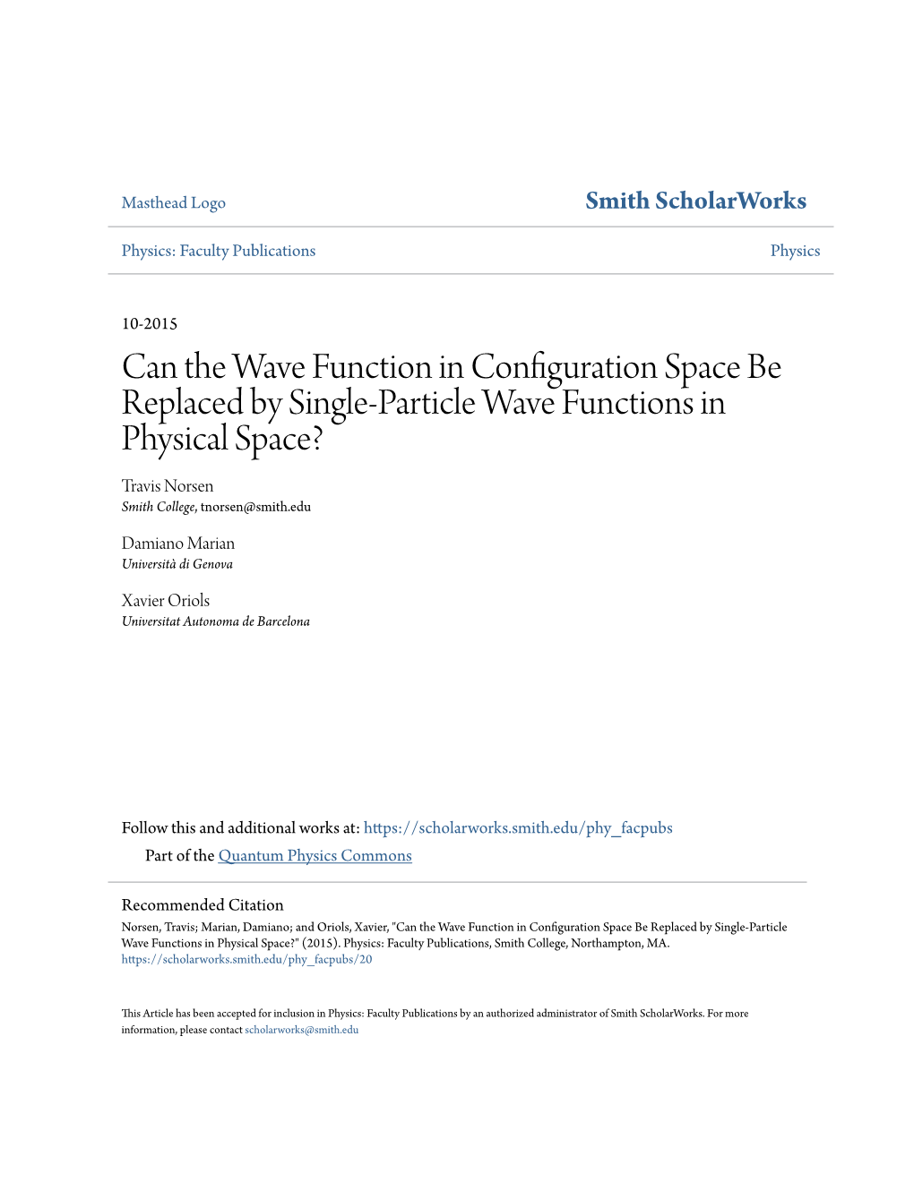 Can the Wave Function in Configuration Space Be Replaced by Single-Particle Wave Functions in Physical Space? Travis Norsen Smith College, Tnorsen@Smith.Edu