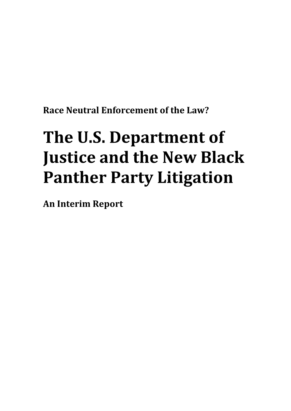 The U.S. Department of Justice and the New Black Panther Party Litigation