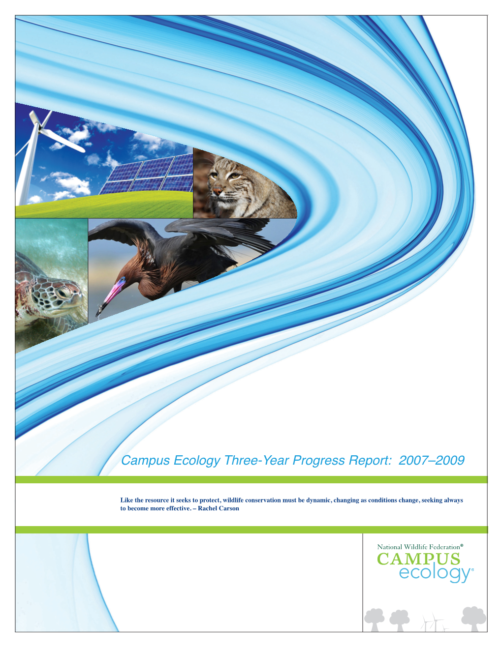 Campus Ecology Three-Year Progress Report: 2007–2009