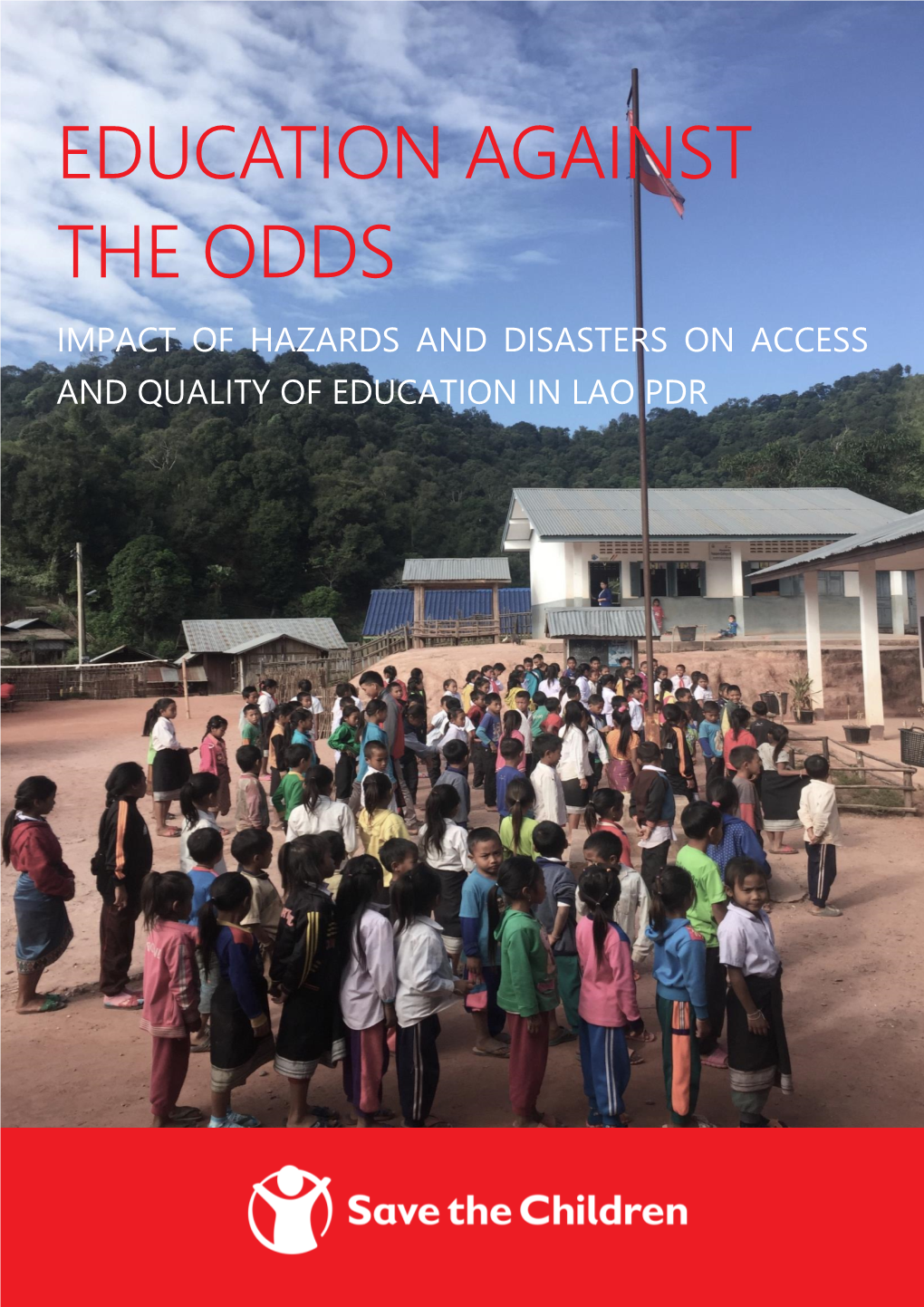 Education Against the Odds Impact of Hazards and Disasters on Access