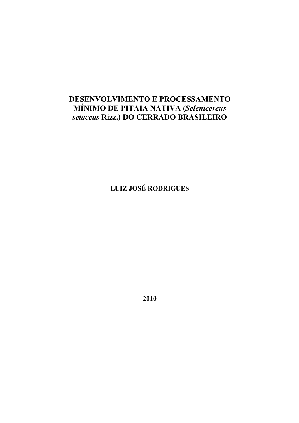 TESE Desenvolvimento E Processamento Mínimo De Pitaia