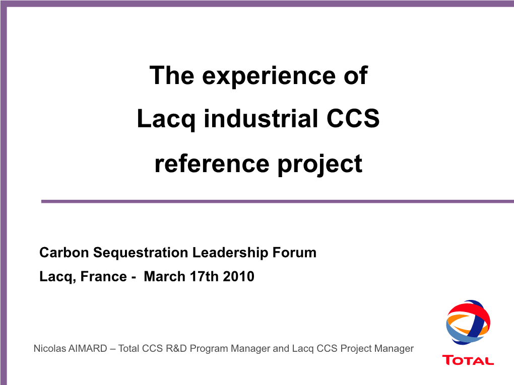 The Experience of Lacq Industrial CCS Reference Project