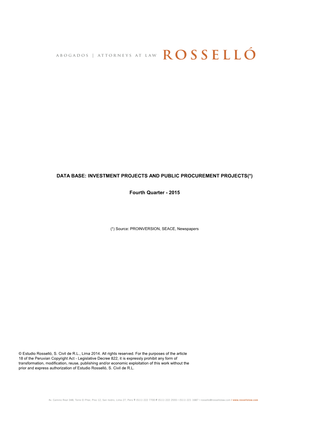 Investment Projects and Public Procurement Projects(*)