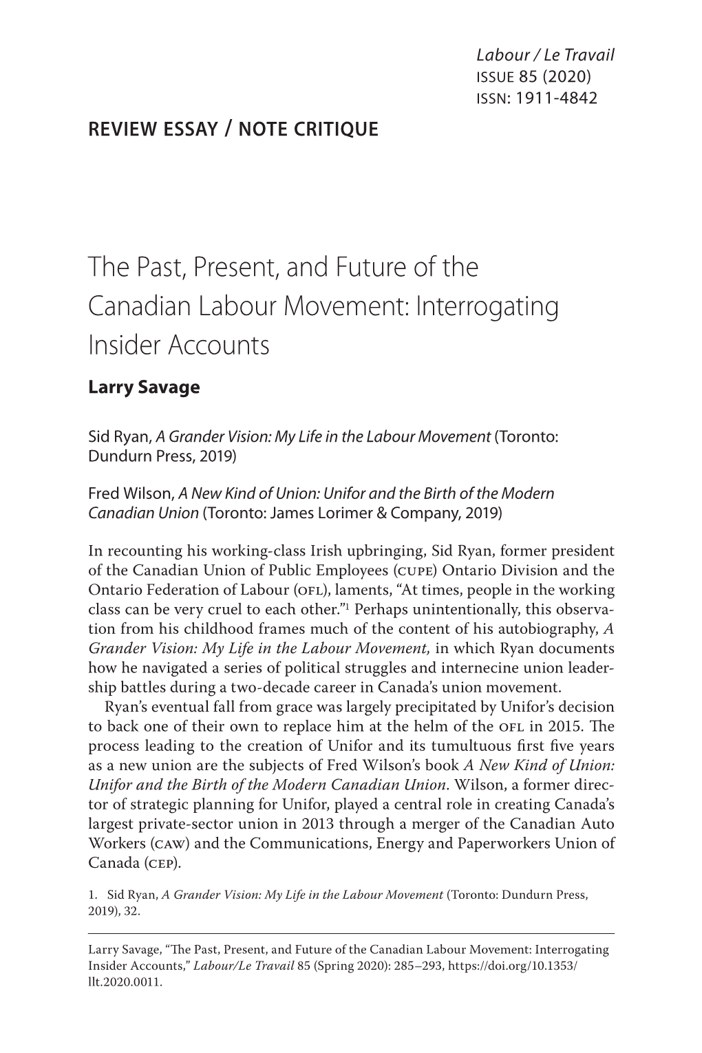 The Past, Present, and Future of the Canadian Labour Movement: Interrogating Insider Accounts Larry Savage