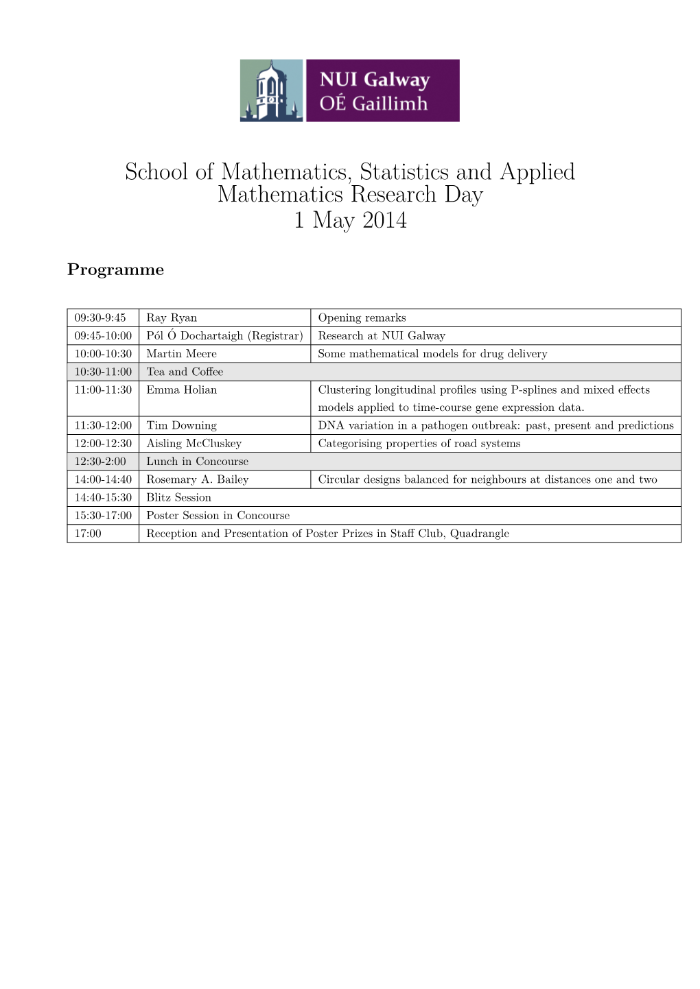 School of Mathematics, Statistics and Applied Mathematics Research Day 1 May 2014