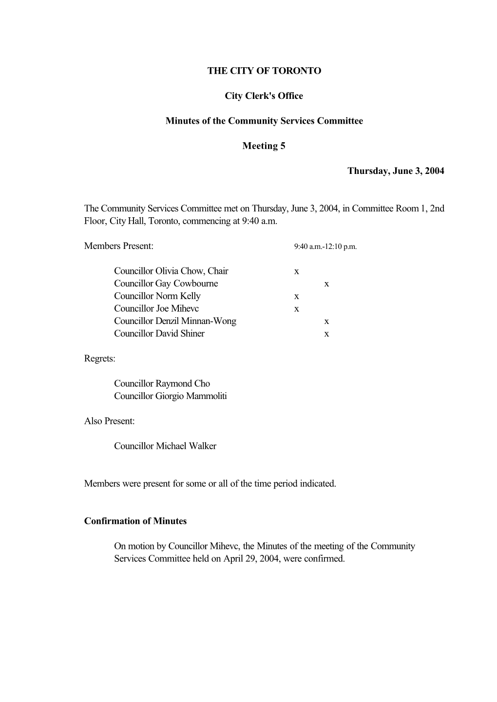 THE CITY of TORONTO City Clerk's Office Minutes of the Community