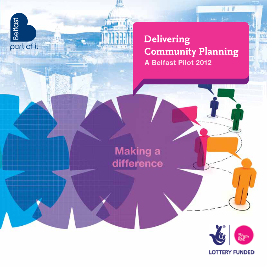 Delivering Community Planning a Belfast Pilot 2012 Preface