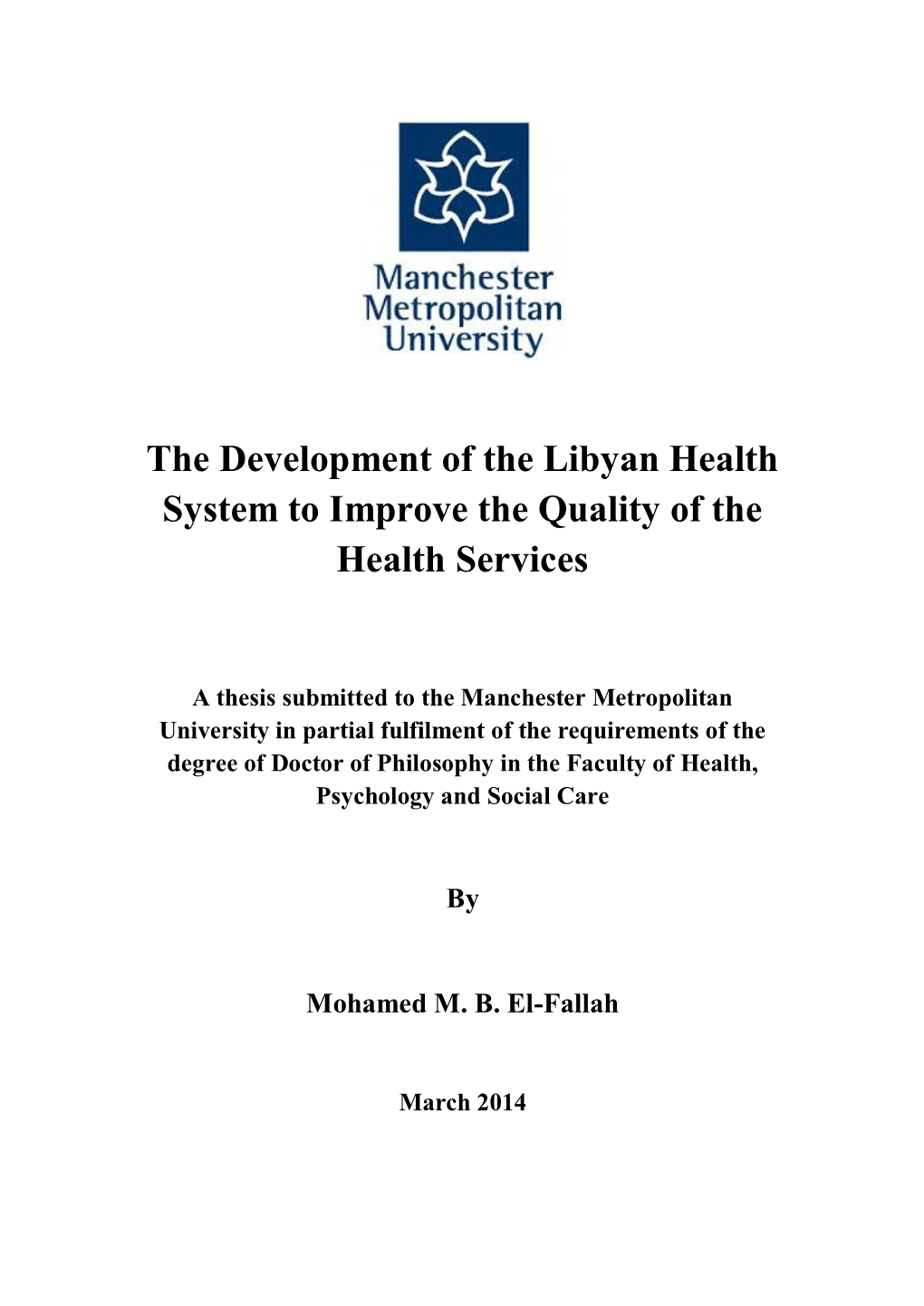 The Development of the Libyan Health System to Improve the Quality of the Health Services